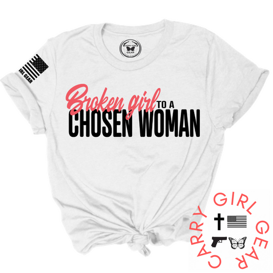 BROKEN GIRL to CHOSEN WOMAN Tee - OnlyAttire