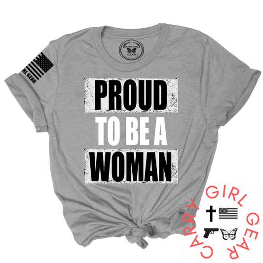 PROUD TO BE A WOMAN Tee